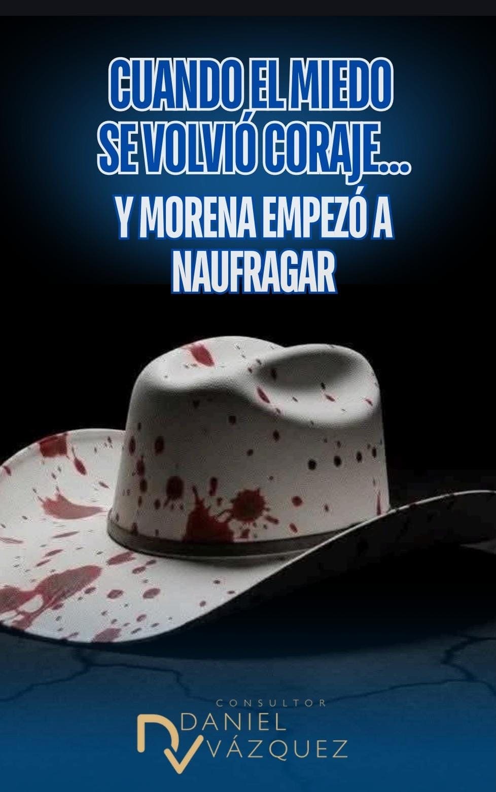 Cuando el Miedo se convirtió en Coraje… Y Morena empezó a Naufragar  - Imagen de blog